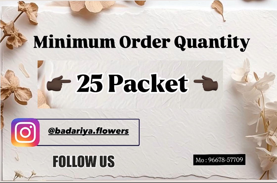Minimum Order Quantity 25 Packet - Badariya Flowers